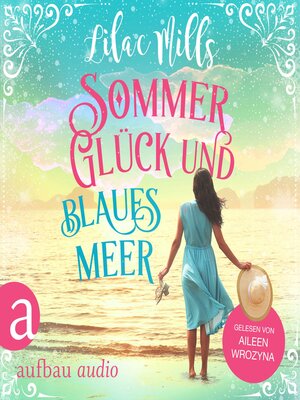 cover image of Sommer, Glück und blaues Meer (Ungekürzt)